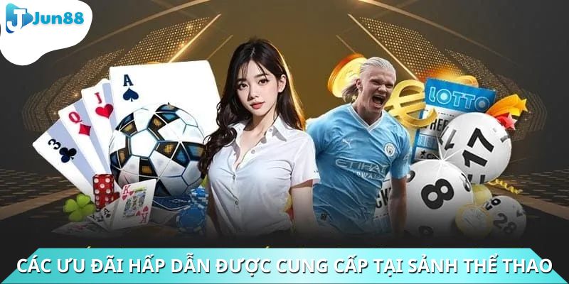 Các sự kiện ưu đãi hấp dẫn được cung cấp tại sảnh thể thao
